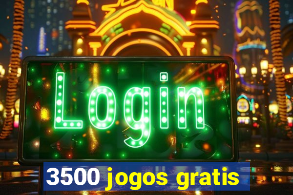 3500 jogos gratis